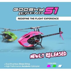 GOOSKY S1 LEGEND 3D 6CH Aerobatic Helicopter มีให้เลือก 3สี Dual Brushless Motor - Direct Drive