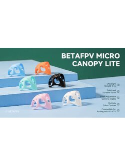 BETAFPV Micro Canopy Lite ใส่กล้องได้หลายรุ่น มีหลายสีให้เลือก