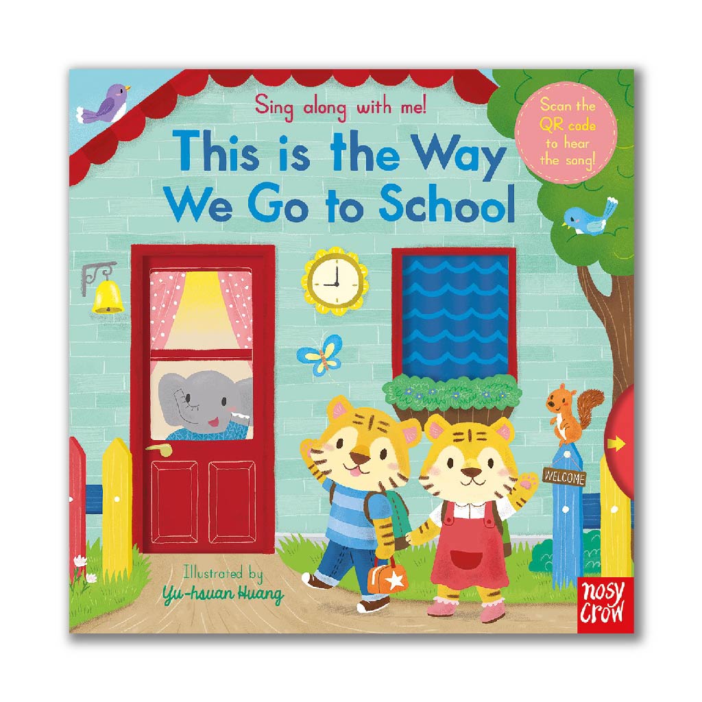 This is the Way We Go to School (Sing Along With Me!)