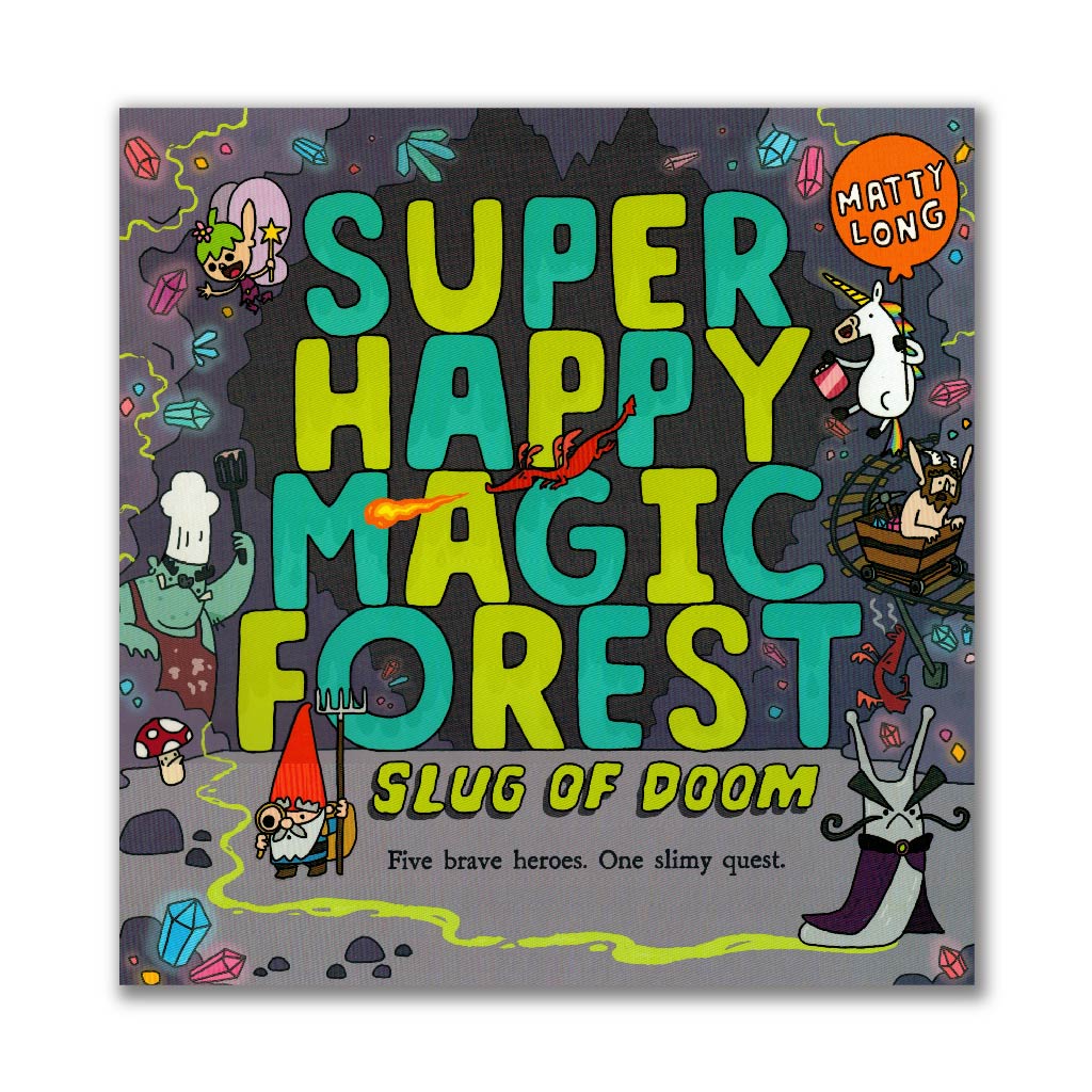 Super Slug of Doom: A Super Happy Magic Forest Story