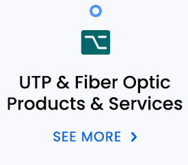 Our Services -Server & Data Center Products -Storage & Data Protection Products -Network & Security Products -UTP & Fiber Optic Products & Services