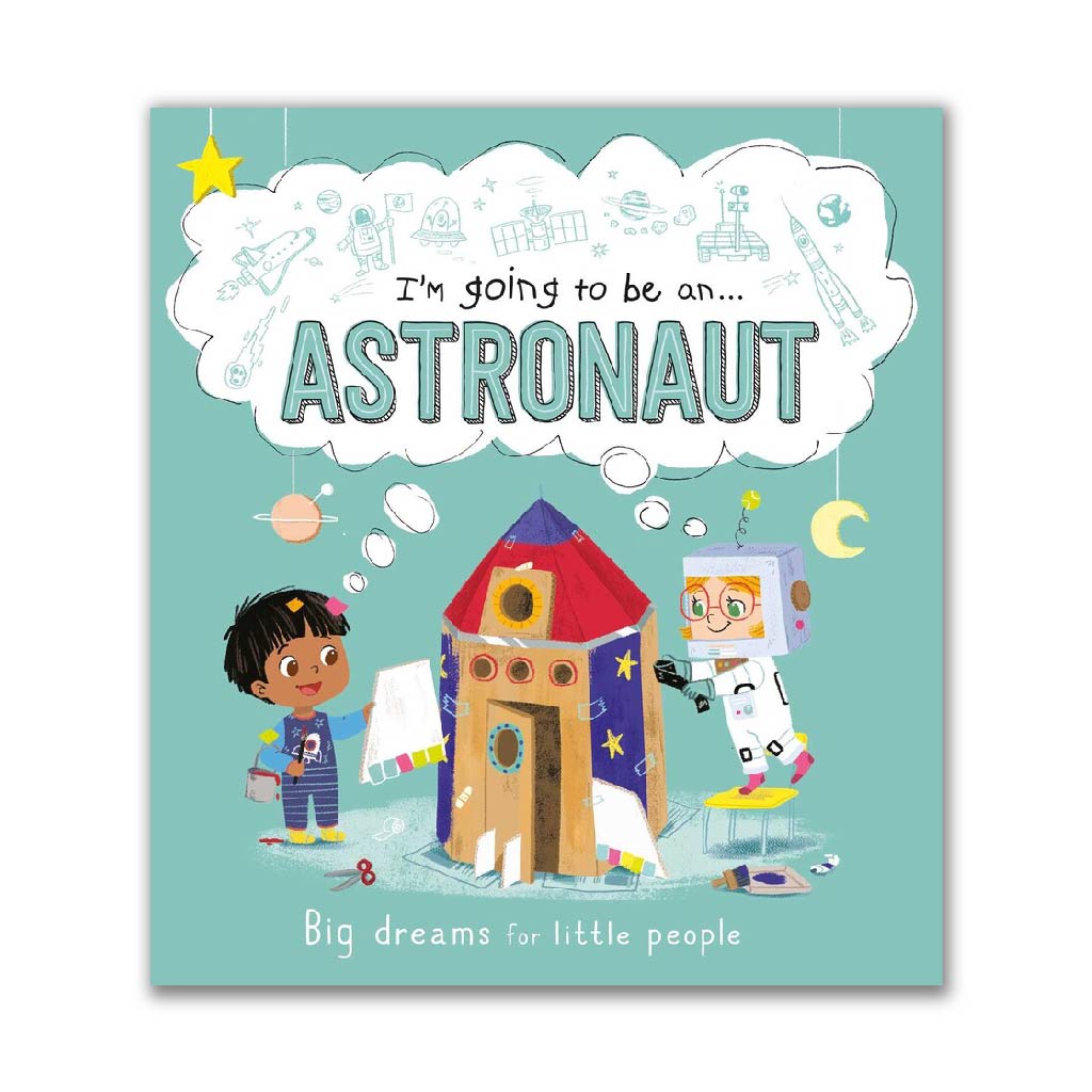 I'm going to be an . . . Astronaut