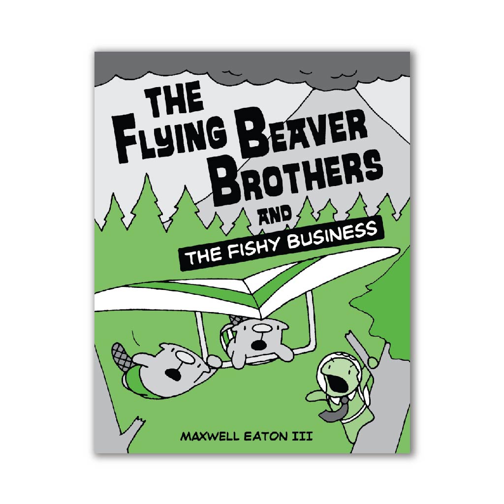 The Flying Beaver Brothers and the Fishy Business