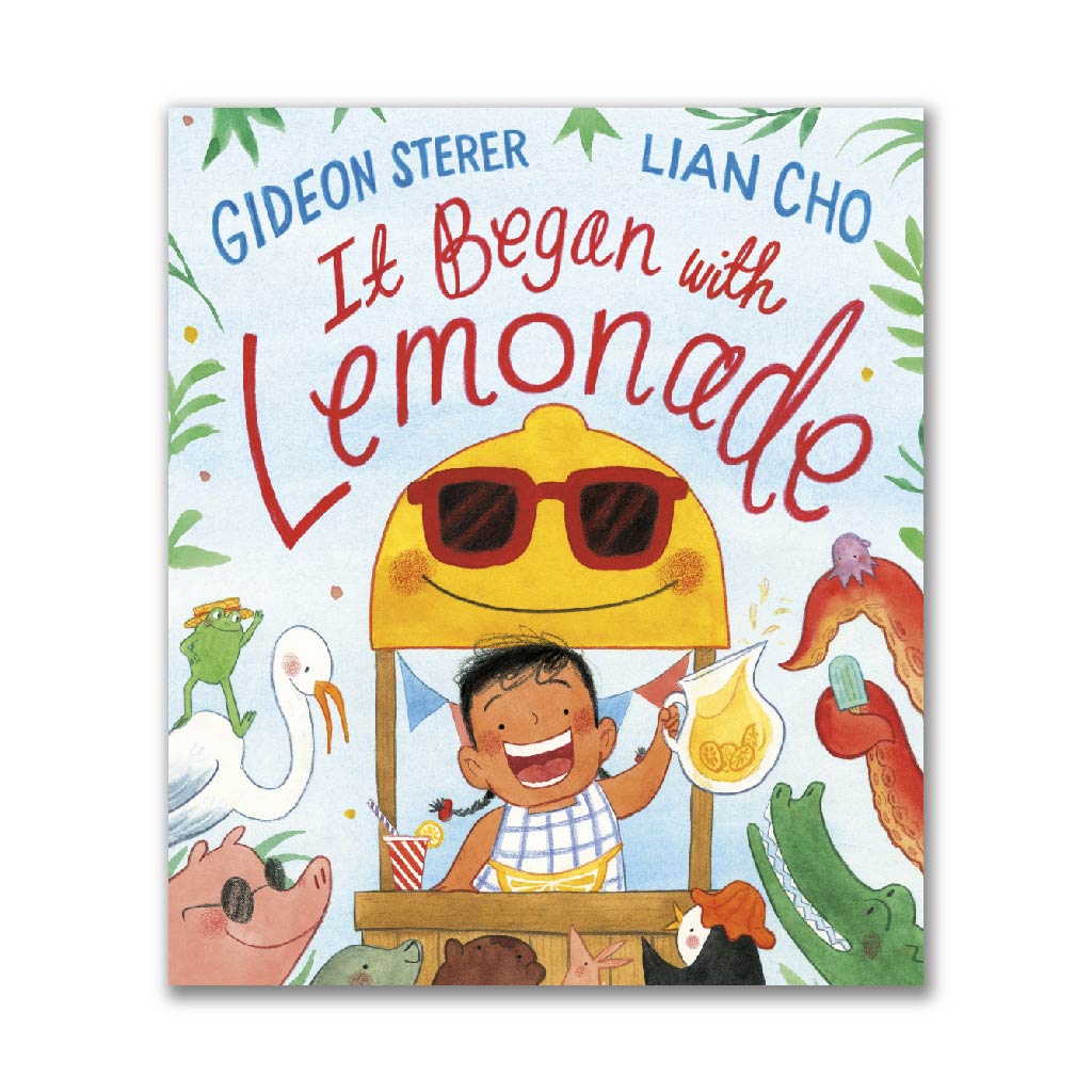 It Began with Lemonade