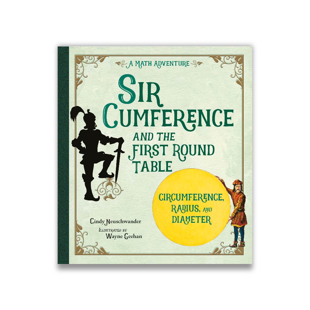 Sir Cumference and the First Round Table