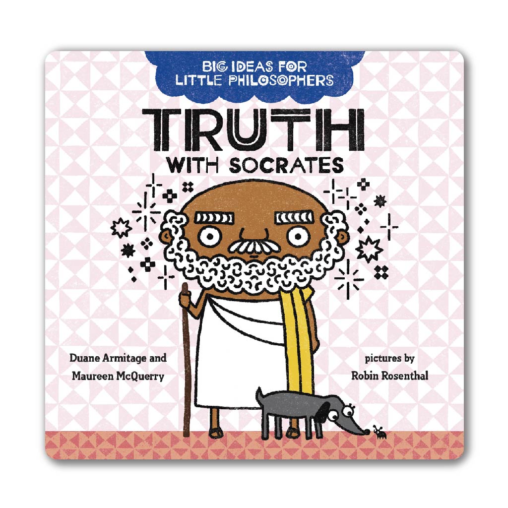 Truth with Socrates (Big Ideas for Little Philosophers)