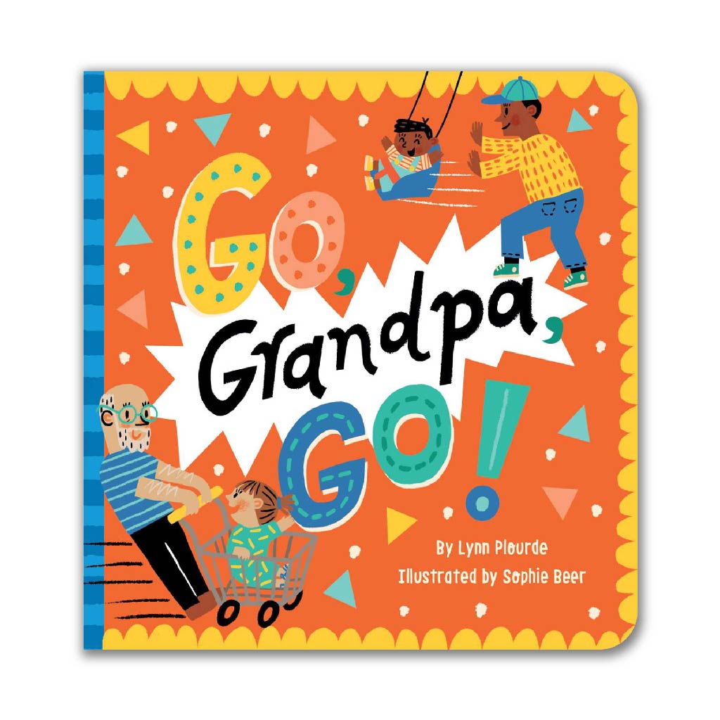Go, Grandpa, go!