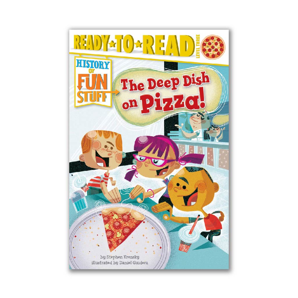 The Deep Dish on Pizza! (History of Fun Stuff to Go!)