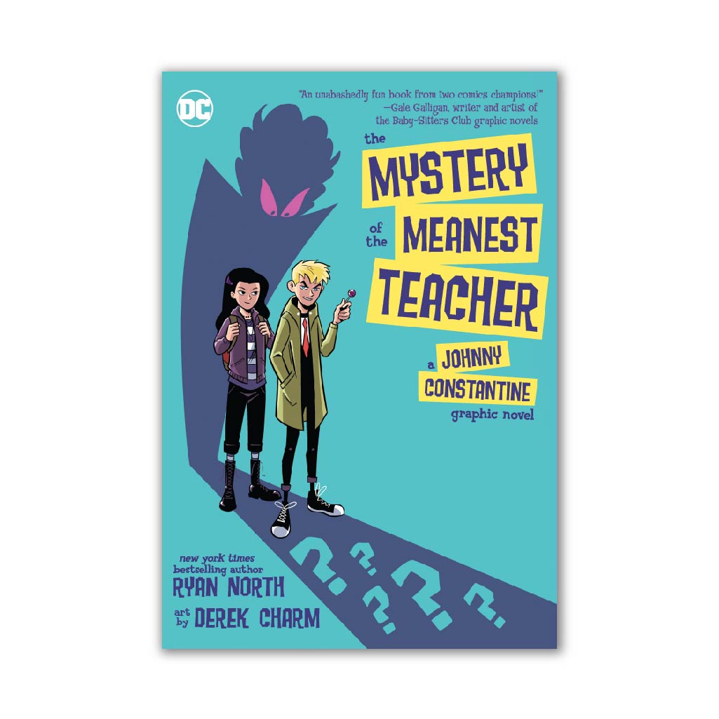The Mystery of the Meanest Teacher: A Johnny Constantine