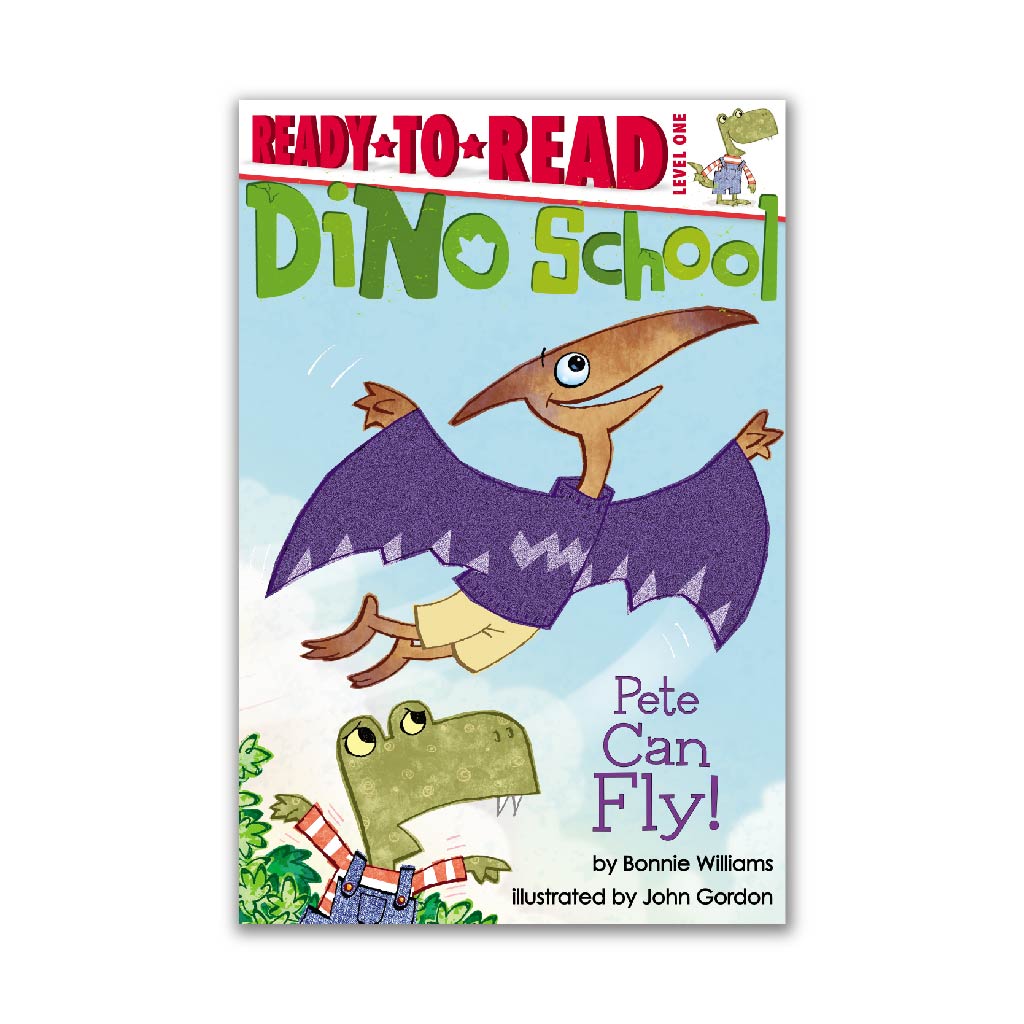 Pete Can Fly! (Dino School)