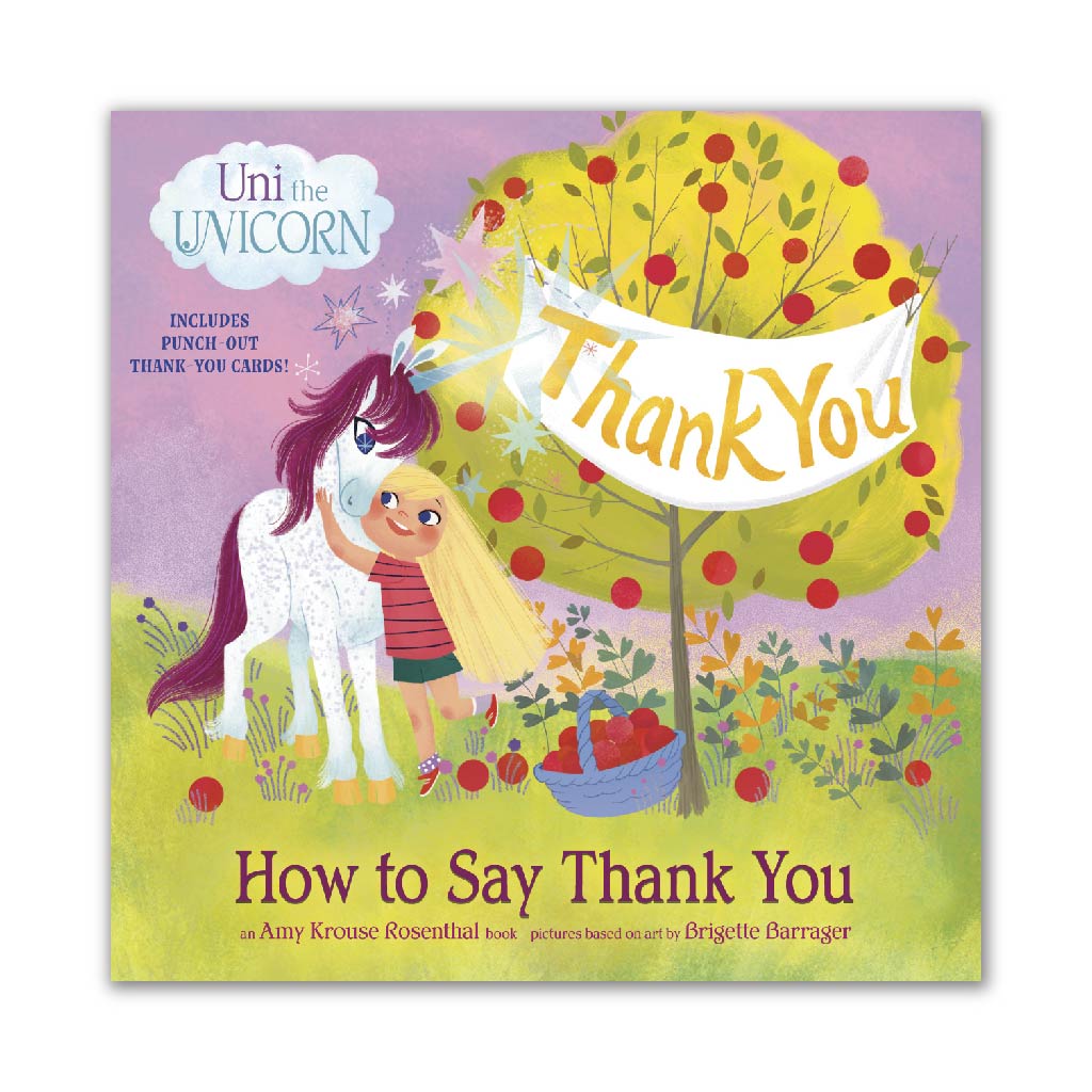 Uni the Unicorn: How to Say Thank You