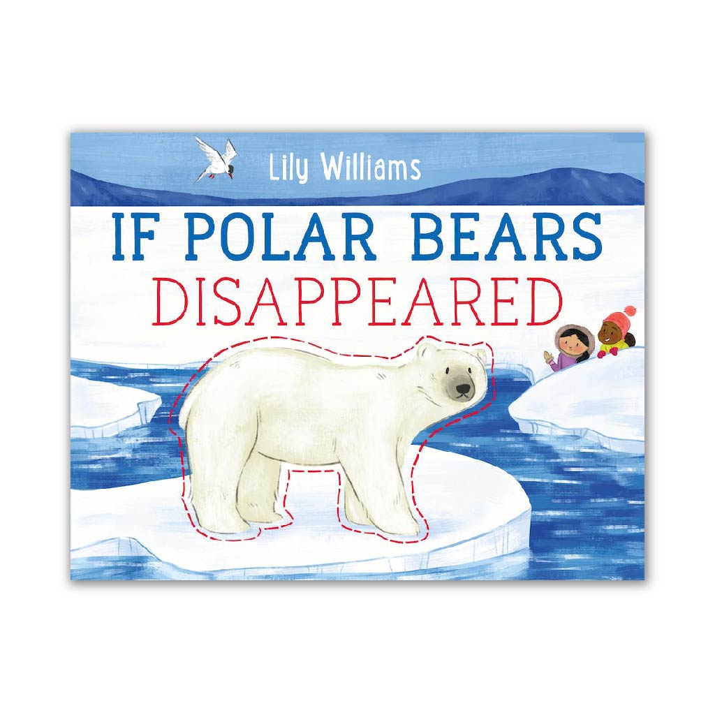 If Polar Bears Disappeared (If Animals Disappeared)