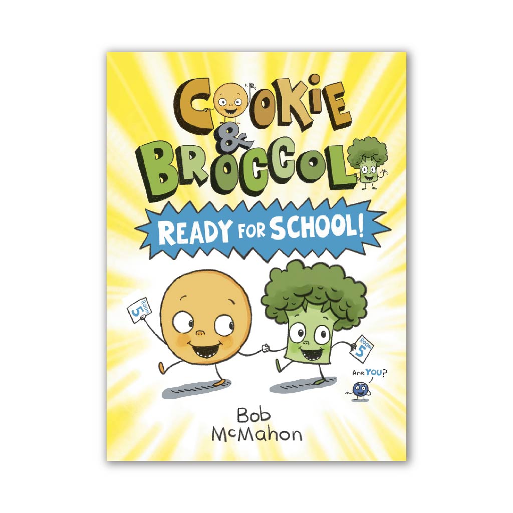 Cookie & Broccoli: Ready for School!