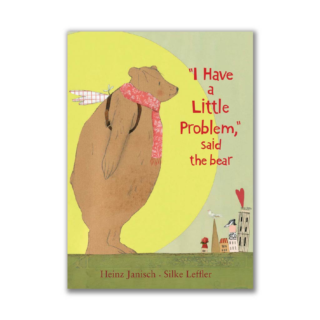 I Have a Little Problem, Said the Bear