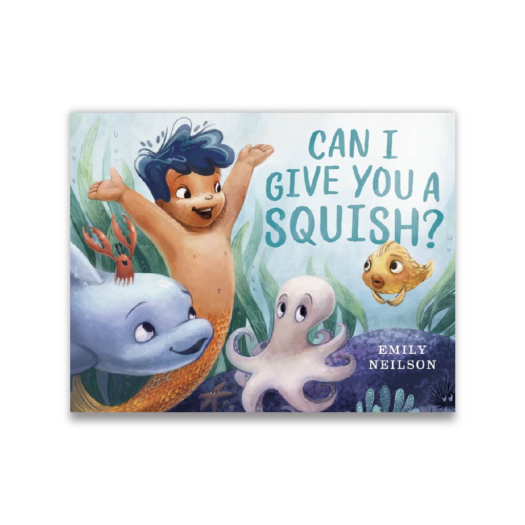 Can I Give You a Squish?
