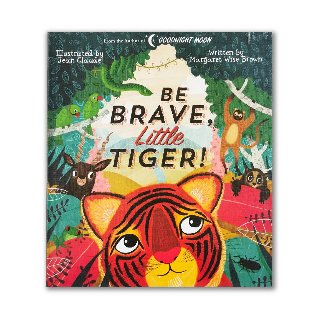 Be Brave, Little Tiger!