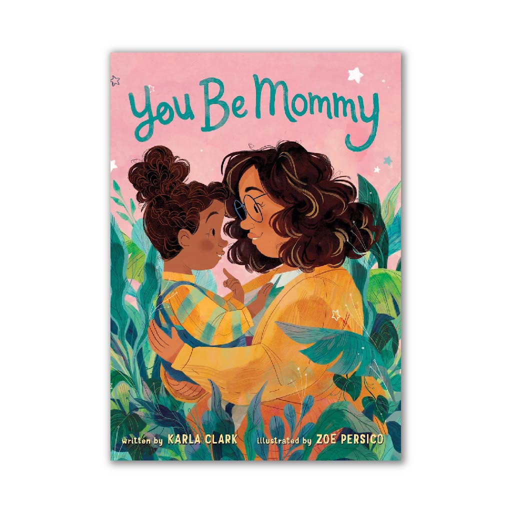 You Be Mommy