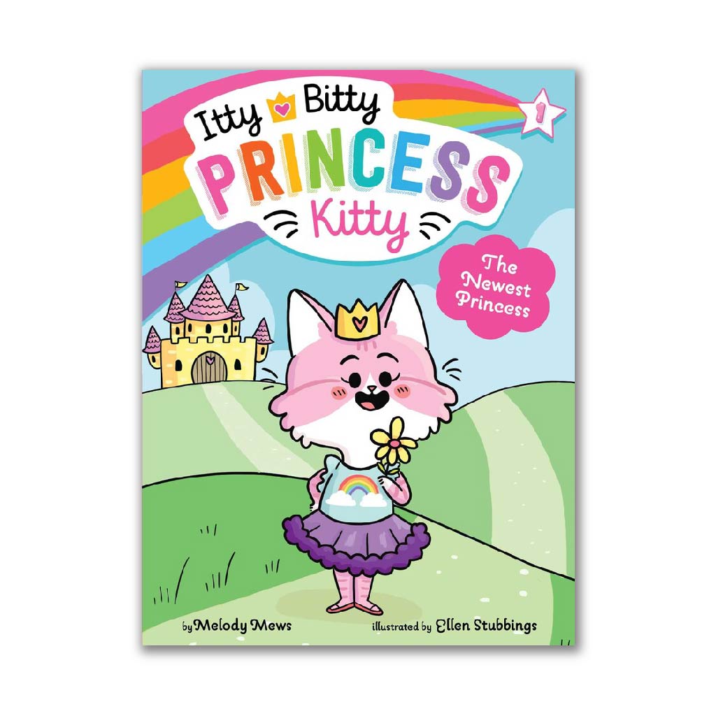 The Newest Princess #1 (Itty Bitty Princess Kitty)
