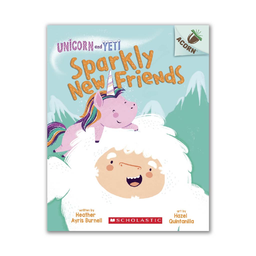 Sparkly New Friends (Unicorn And Yeti #1)