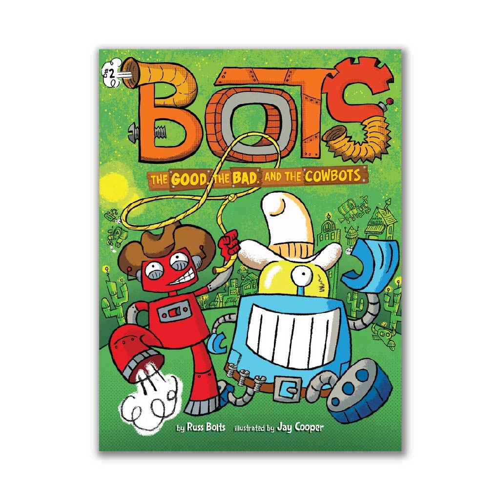 The Good, the Bad, and the Cowbots #2 (Bots)