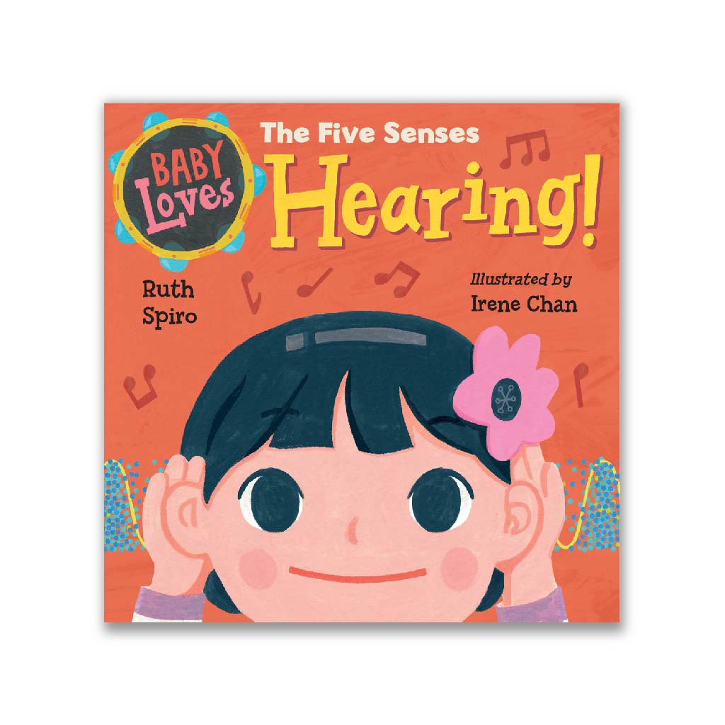 Baby Loves Hearing! (The Five Senses)