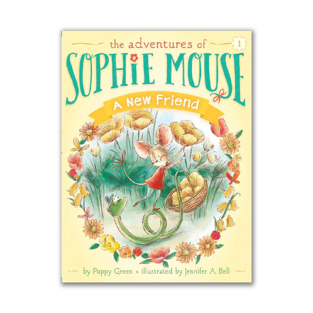 A New Friend (Book #1 of The Adventures of Sophie Mouse)