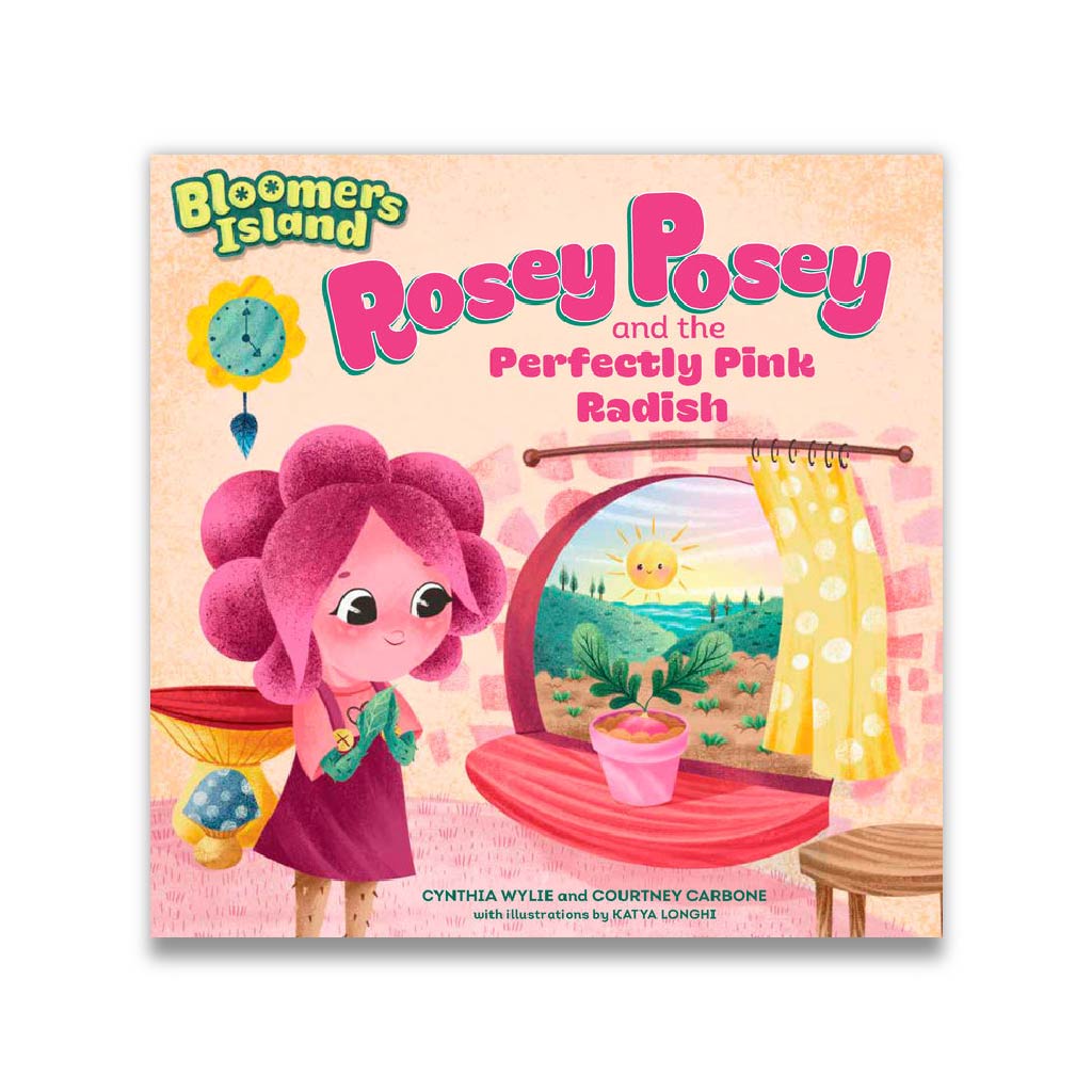 Rosey Posey and the Perfectly Pink Radish (Bloomers Island)