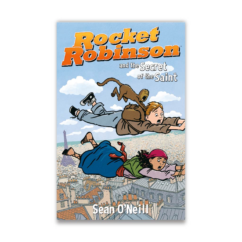 Rocket Robinson and the Secret of the Saint