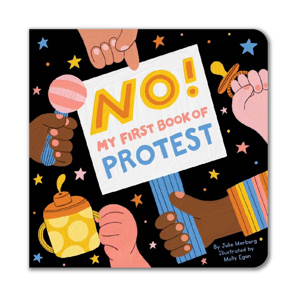 No! My First Book of Protest