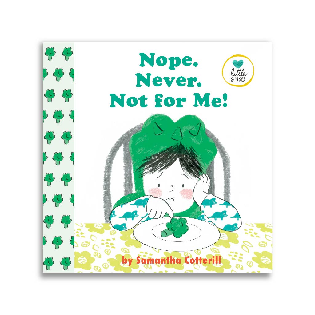 Nope. Never. Not For Me! (Little Senses)