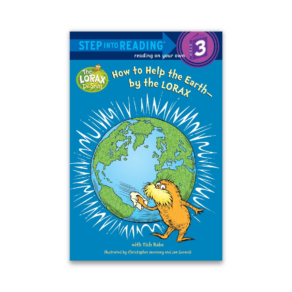 How to Help the Earth-by the Lorax (Dr. Seuss)