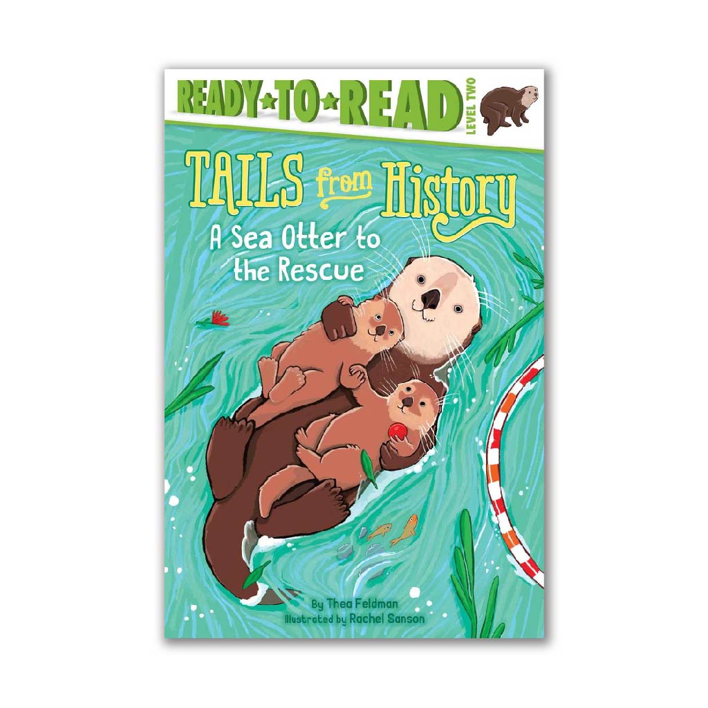 A Sea Otter to the Rescue (Tails from History)