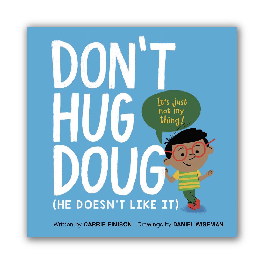 Don't Hug Doug (He Doesn't Like It)