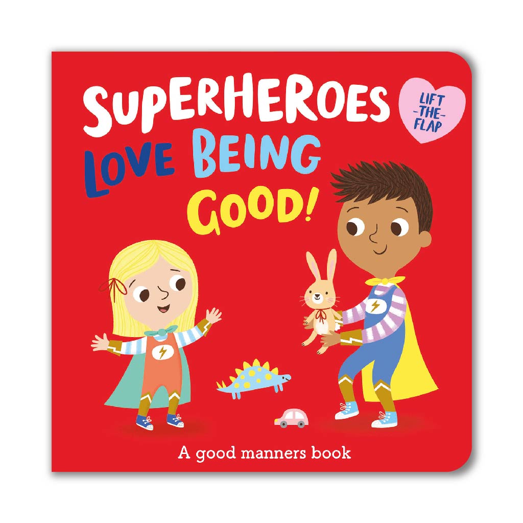 Superheroes LOVE Being Good!