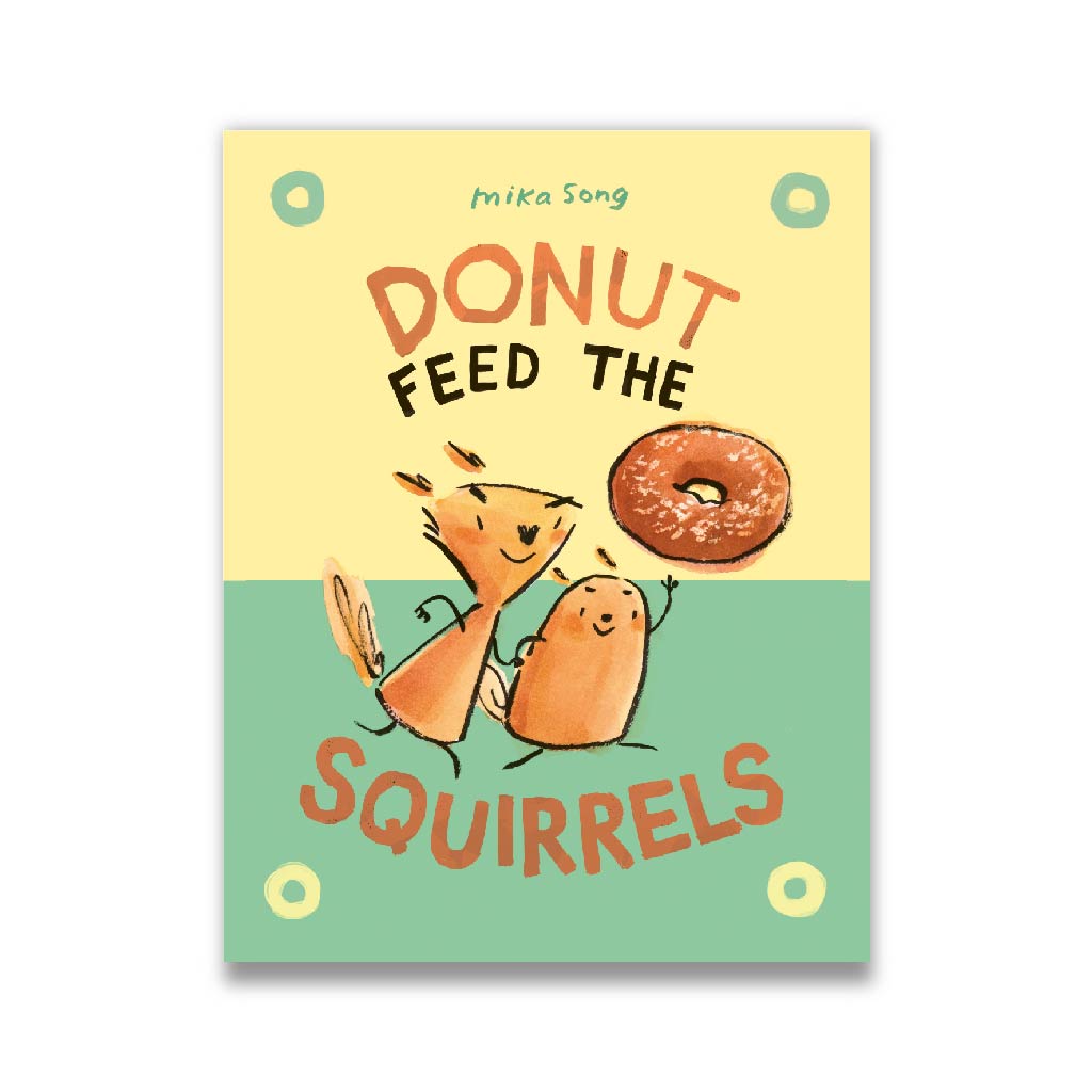 Donut Feed the Squirrels (Norma and Belly #1)