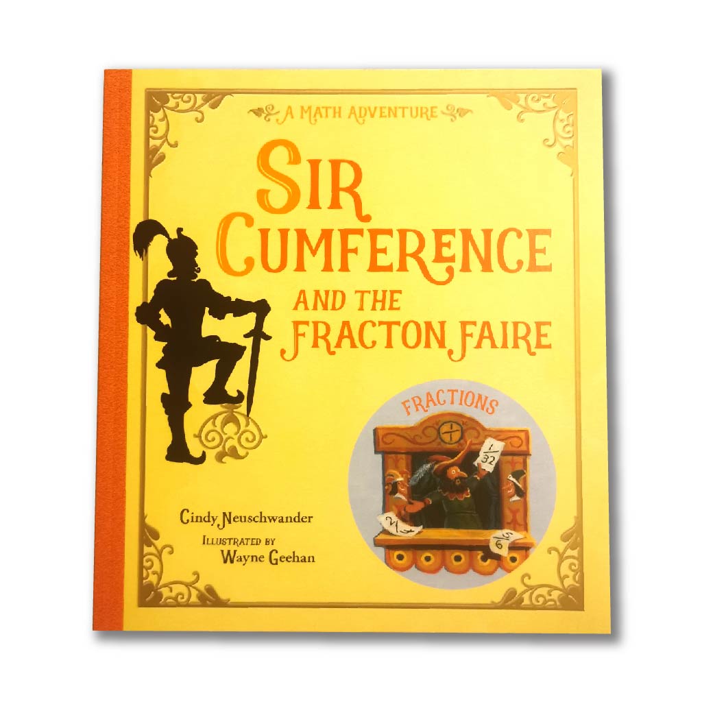 Sir Cumference and the Fraction Faire