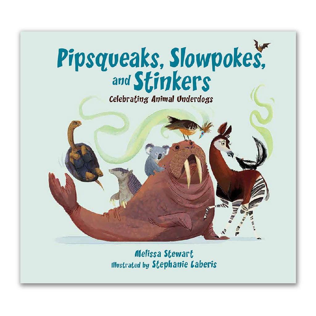 Pipsqueaks, Slowpokes, and Stinkers