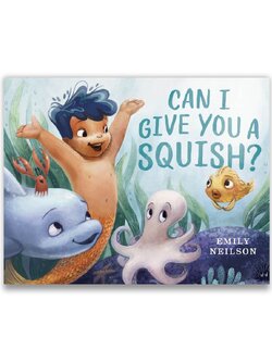 Can I Give You a Squish?